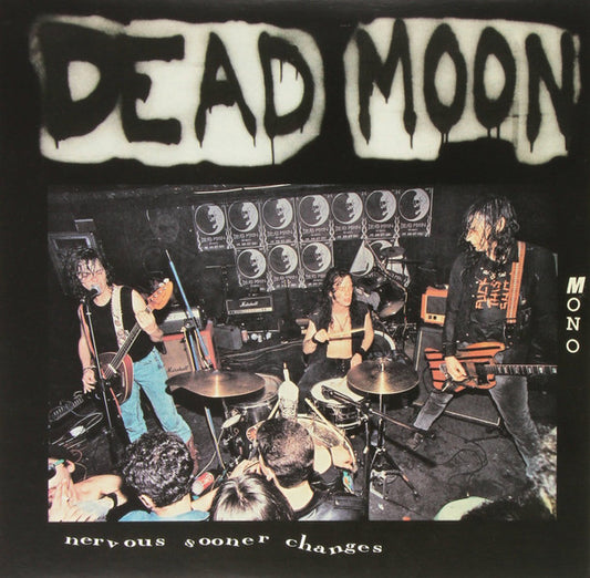 Dead Moon - Nervous sooner Changes - LP