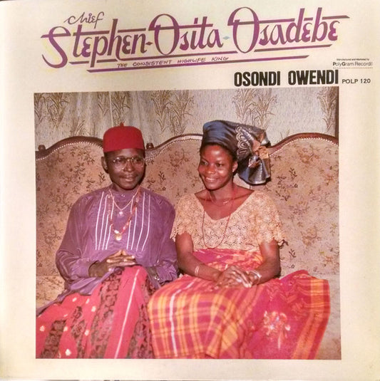 Chief Stepen Osita Osabede - Osondi Owendi - LP