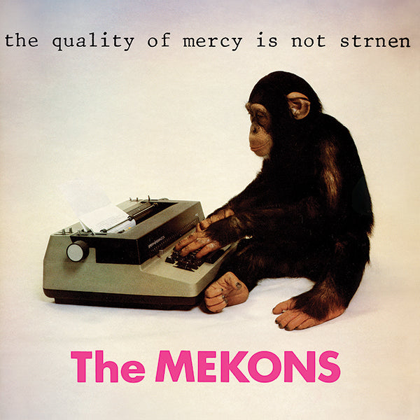 The Mekons - The Quality Of Mercy Is Not Strnen - LP