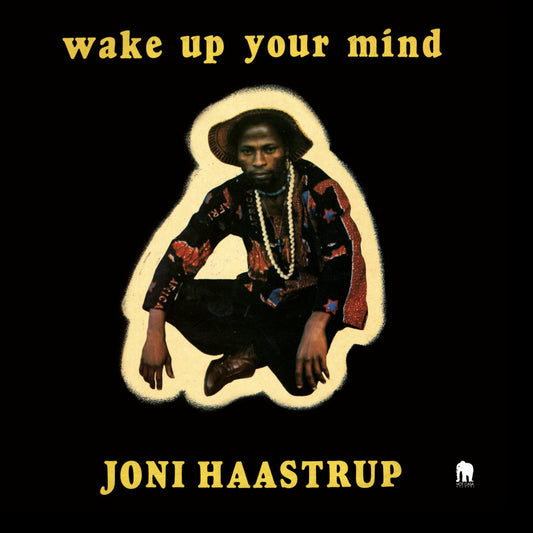 Joni Haastrup - Wake Up Your Mind - LP