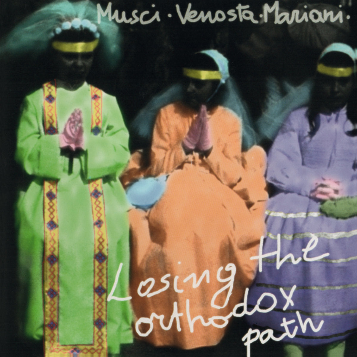 Roberto Musci, Giovanni Venosta, Massimo Mariani - Losing the Orthodox Path - LP