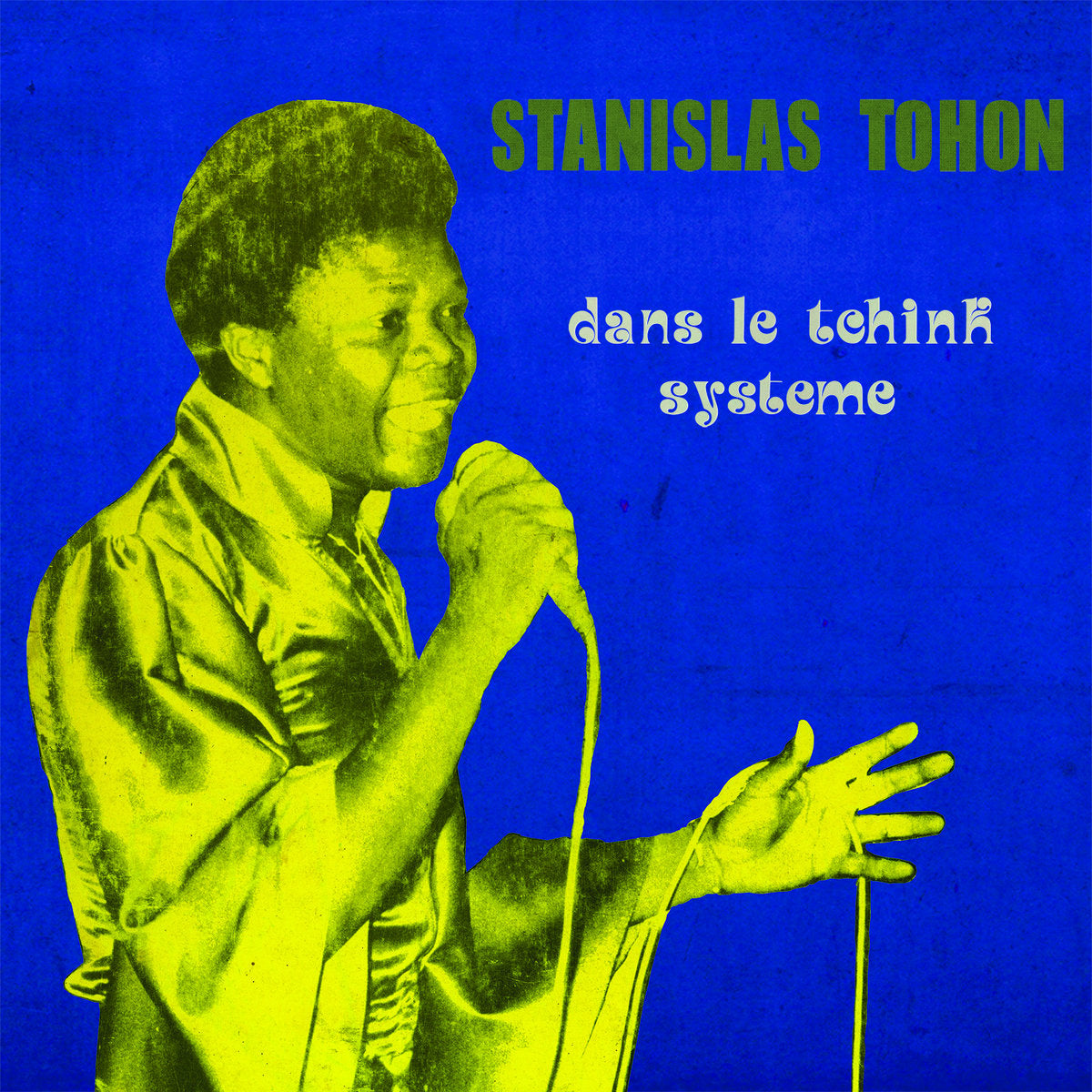 Stanislas Tohon - Dans Le Tchink Systeme - LP