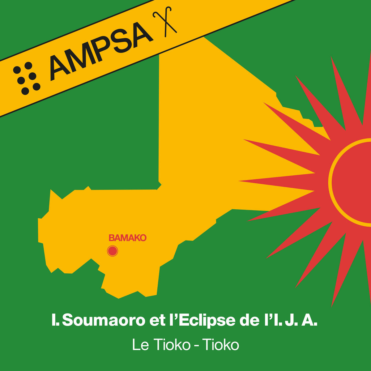 Idrissa Soumaoro Et L'Eclipse De L'I.J.A. - Le Tioko-Tioko - LP