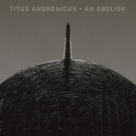 Titus Andronicus - An Obelisk (ltd. grey/black vinyl) - LP