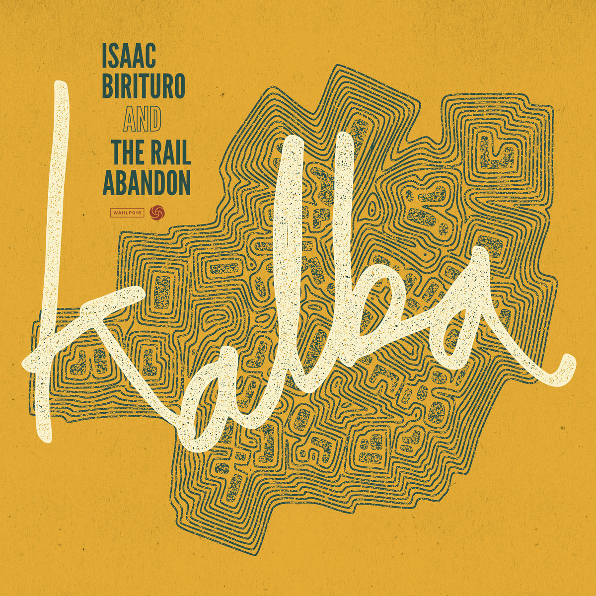 Issac Birituro & The Rail Abandon - Kalba - LP