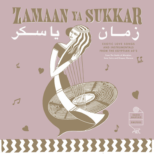 V/A - Zamaan Ya Sukkar - Exotic Love Songs And Instrumentals From The Egyptian 60's - LP