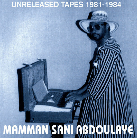 Mamman Sani - Unreleased Tapes 1981-1984 - LP