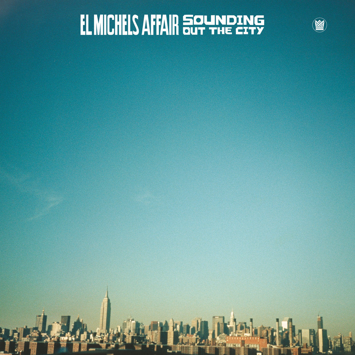 El Michels Affairs - Sounding Out The City - LP
