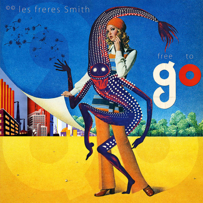 Les Frères Smith - Free To Go - LP