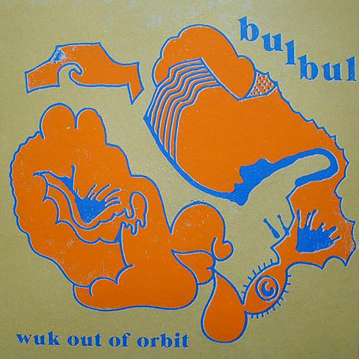 Bulbul - Wuk Out Of Orbit - 7“