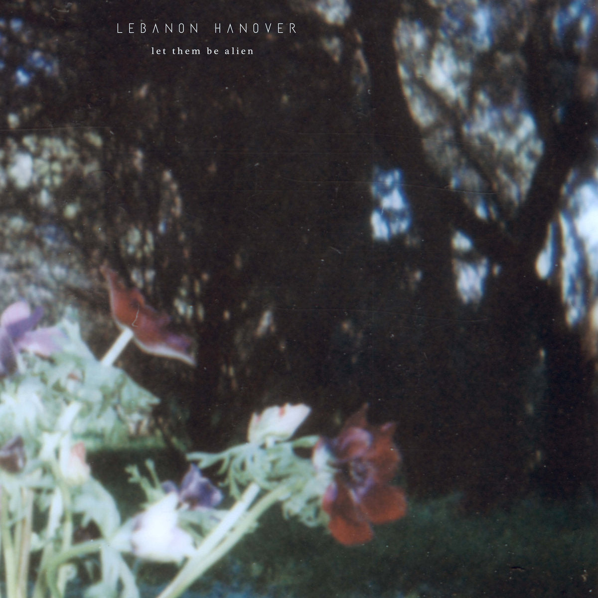 Lebanon Hanover - Let Them Be Alien - LP