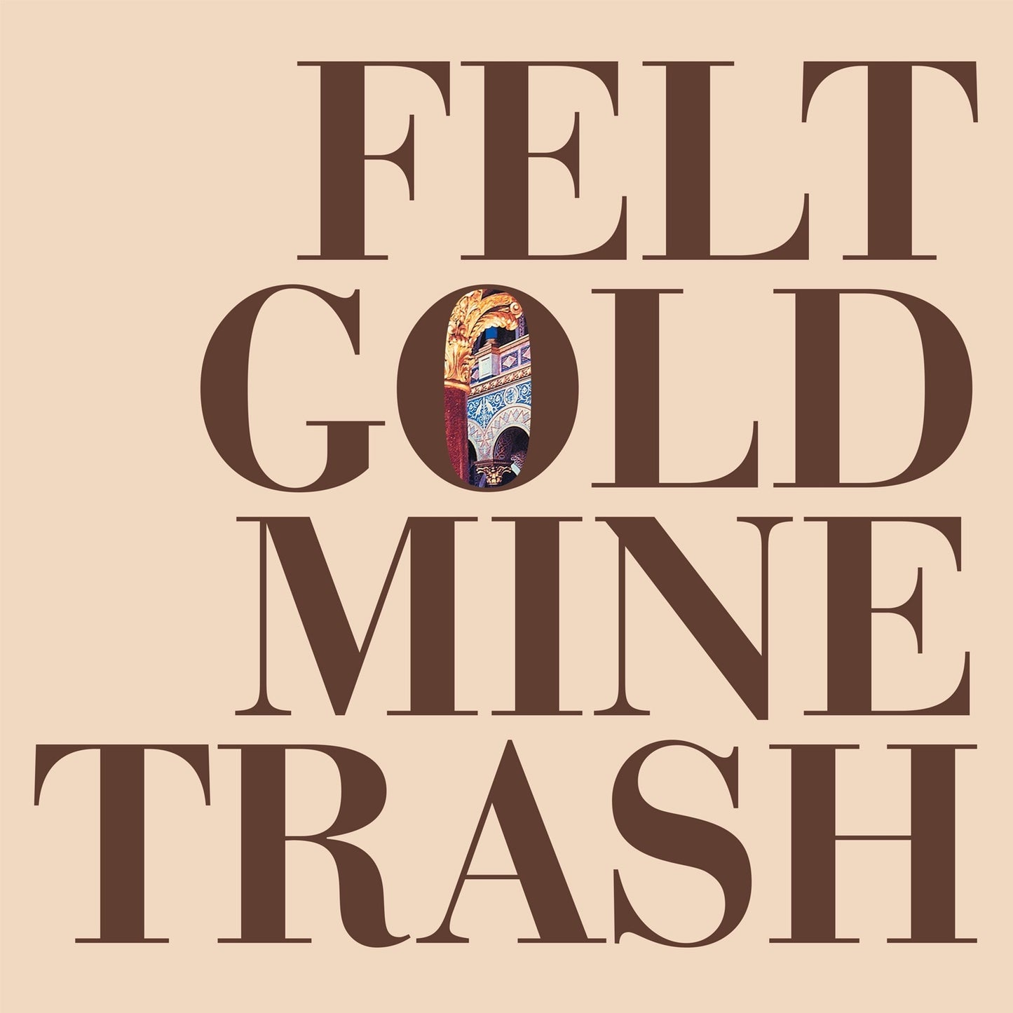Felt - Gold Mine Trash - LP