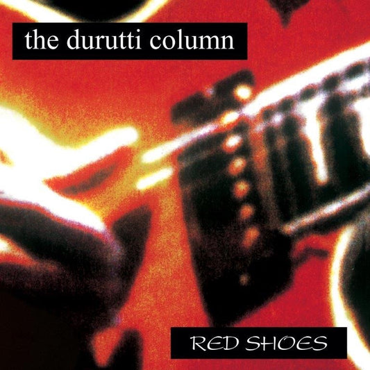 Durutti Column - Red Shoes - LP