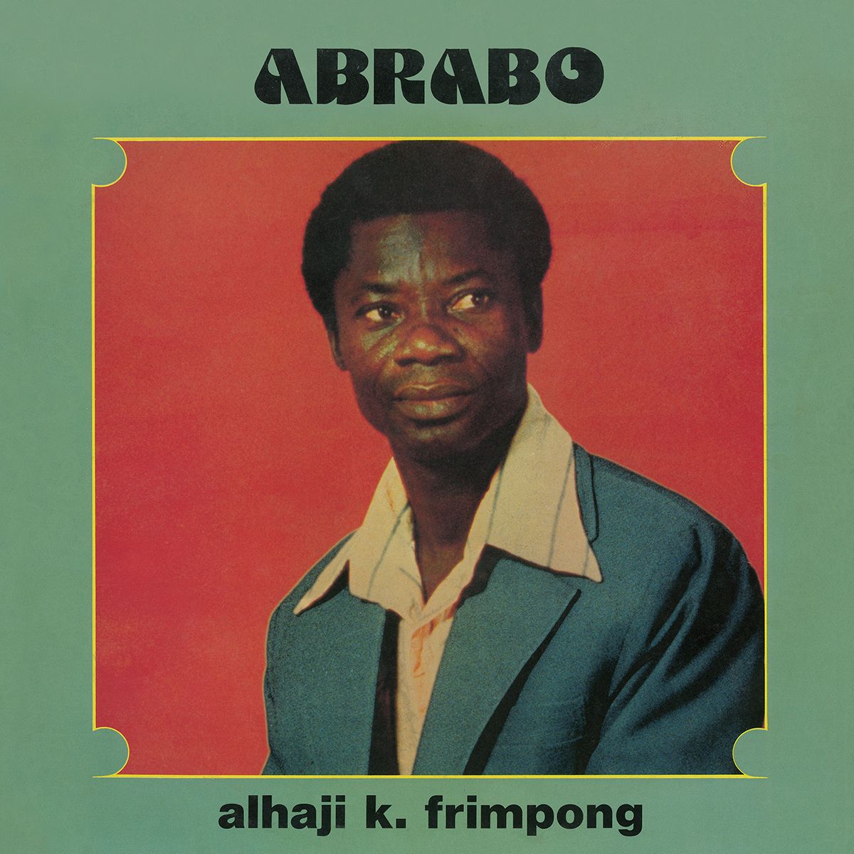 Alhaji K. Frimpong - Abrabo - LP