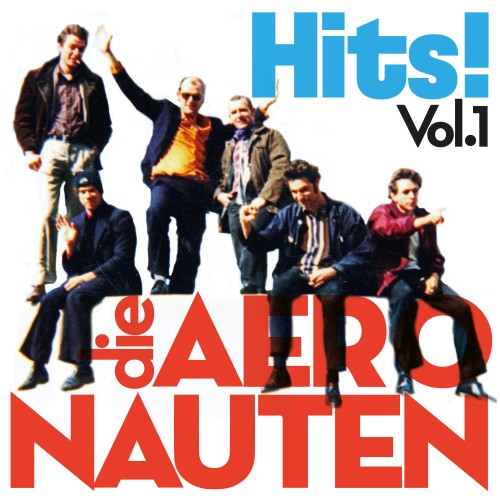 Die Aeronauten - Hits! Vol. 1 - 2LP