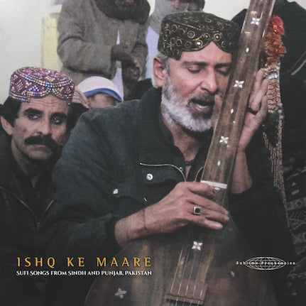 V/A - Ishq Ke Maare - Sufi Songs from Sindh and Punjab, Pakistan - LP